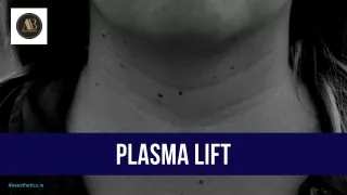 Plasma Lift