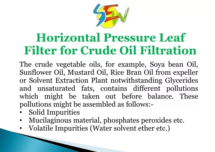 horizontal pressure leaf filter for crude
