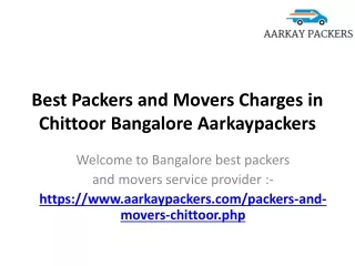 Best Packers and Movers Charges in Chittoor Bangalore Aarkaypackers