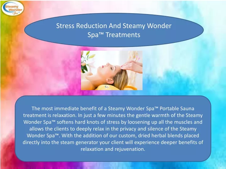 stress reduction and steamy wonder spa treatments