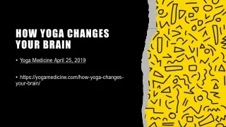how yoga changes your brain