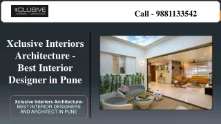 Xclusive Interiors Architecture - Best Interior Designer in Pune