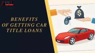 Benefits Of Getting Car Title Loans