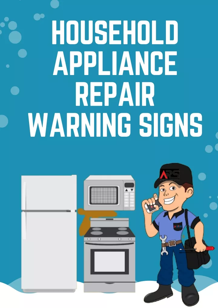 household appliance repair warning signs