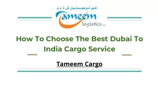 How To Choose The Best Dubai To India Cargo Service