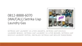 0812-8888-6070 (WA/CALL) Setrika Uap Laundry Gas