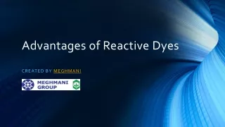 advantages of reactive dyes