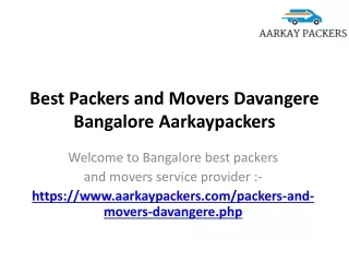 Best Packers and Movers Davangere Bangalore Aarkaypackers
