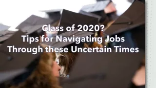 Class of 2020? Tips for Navigating Jobs Through these Uncertain Times | Job Nexus