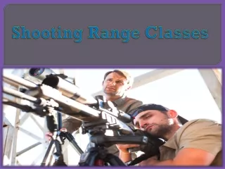 shooting range classes