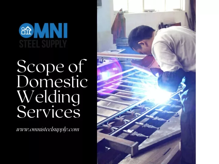 scope of domestic welding services