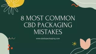 8 most common cbd packaging mistakes