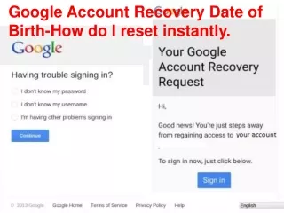 Google account recovery date of birth -How do I reset instantly