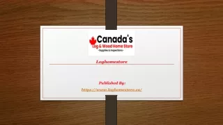 loghomestore published by https www loghomestore ca