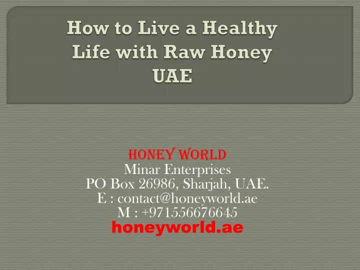 how to live a healthy life with raw honey uae