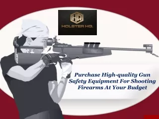 Purchase High-quality Gun Safety Equipment For Shooting Firearms At Your Budget