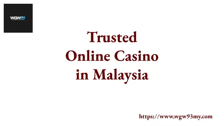 trusted online casino in malaysia