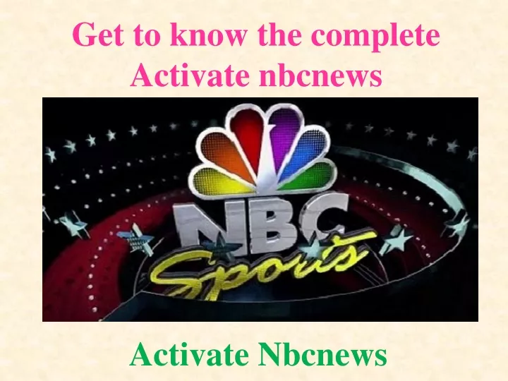 get to know the complete activate nbcnews