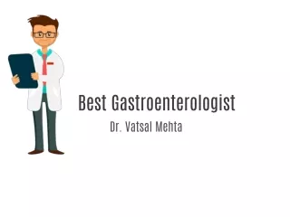 Best Gastroenterologist in Ahmedabad