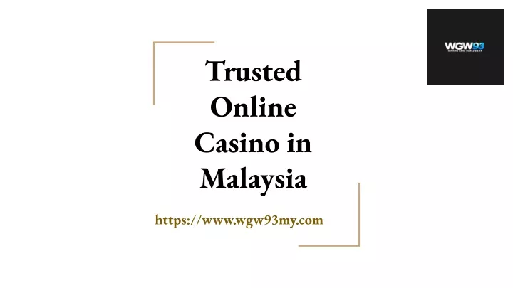 trusted online casino in malaysia
