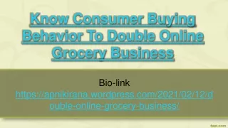 Know Consumer Buying Behavior To Double Online Grocery Business
