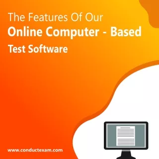 The Features Of Our Online Computer-based Test Software