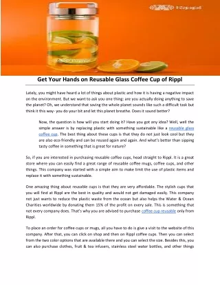 Get Your Hands on Reusable Glass Coffee Cup of Rippl