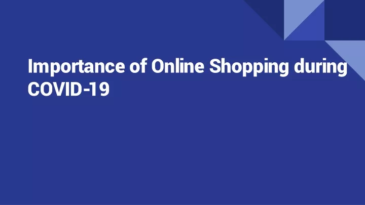 importance of online shopping during covid 19