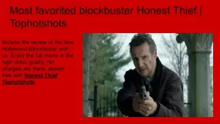 Find the new Hollywood movie Honest Thief | Tophotshots