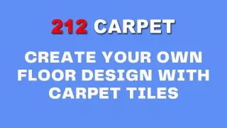 create your own floor design with carpet tiles