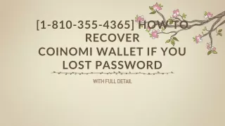 [1-810-355-4365] How to recover Coinomi wallet if you lost password