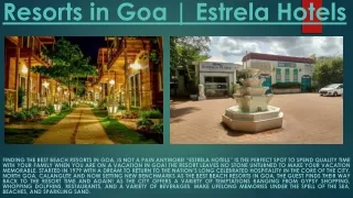Resorts in Goa  Estrela Hotels