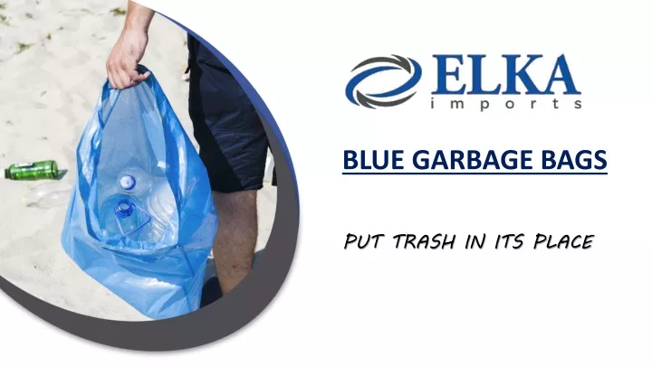 blue garbage bags