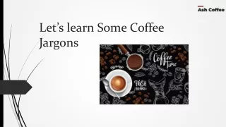 let s learn some coffee jargons