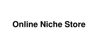 Online Niche Store