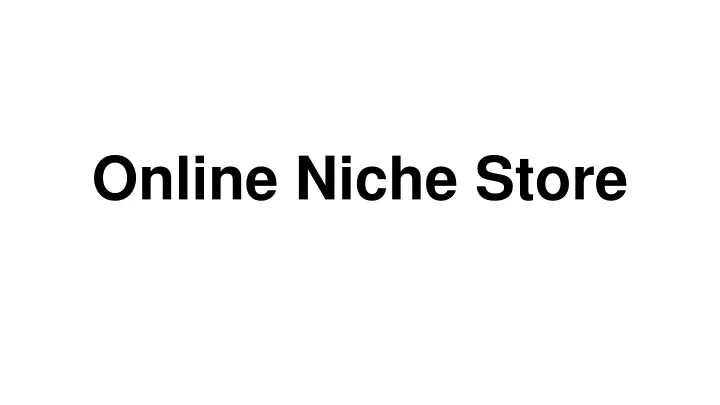 online niche store