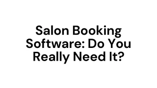 salon booking software do you really need it
