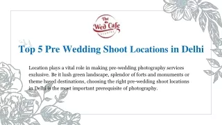 Top 5 Pre Wedding Shoot Locations in Delhi