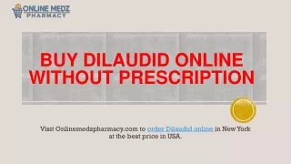 Buy dilaudid Online at low price in USA - Onlinemedzpharmacy.com