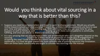 would you think about vital sourcing in a way that is better than this