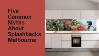 five common myths about splashbacks melbourne