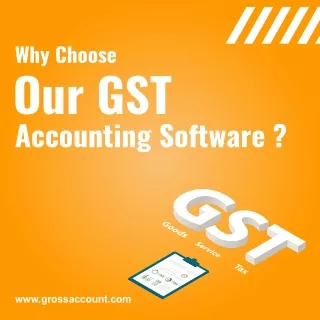 Why Choose Our GST Accounting Software?