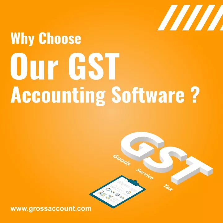 why choose our gst accounting software