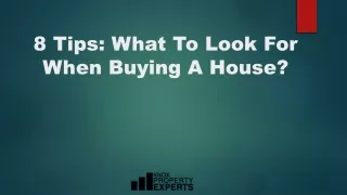8 tips what to look for when buying a house