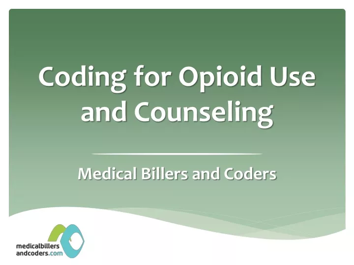 coding for opioid use and counseling