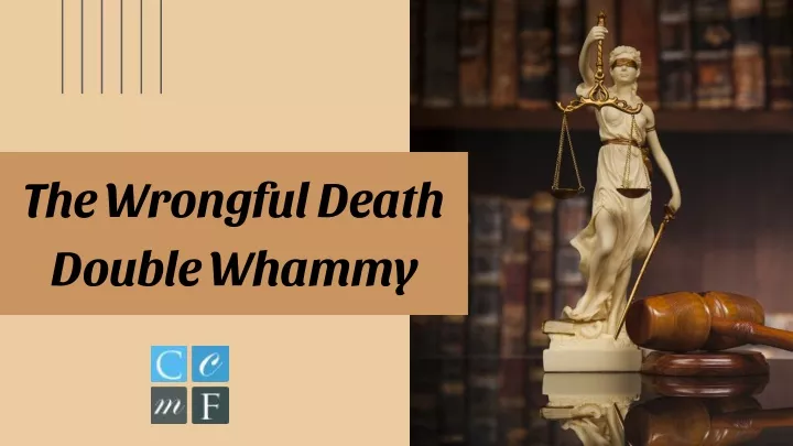 the wrongful death double whammy