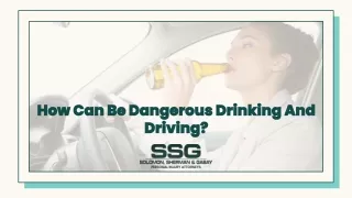 How Can Be Dangerous Drinking And Driving?