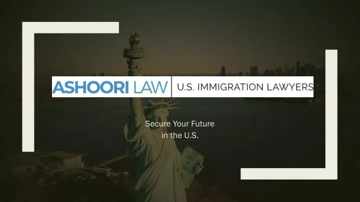 secure your future in the u s