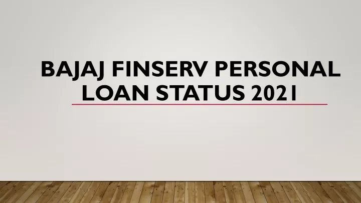 bajaj finserv personal loan status 2021