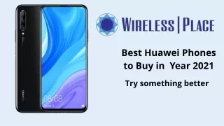 Best Huawei Phones to Buy in  Year 2021